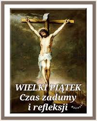 Wielki Piątek czas zadumy i refleksji